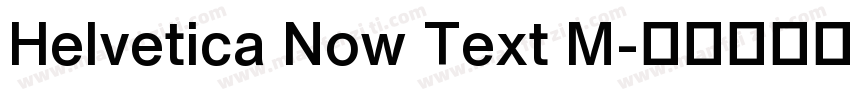 Helvetica Now Text M字体转换